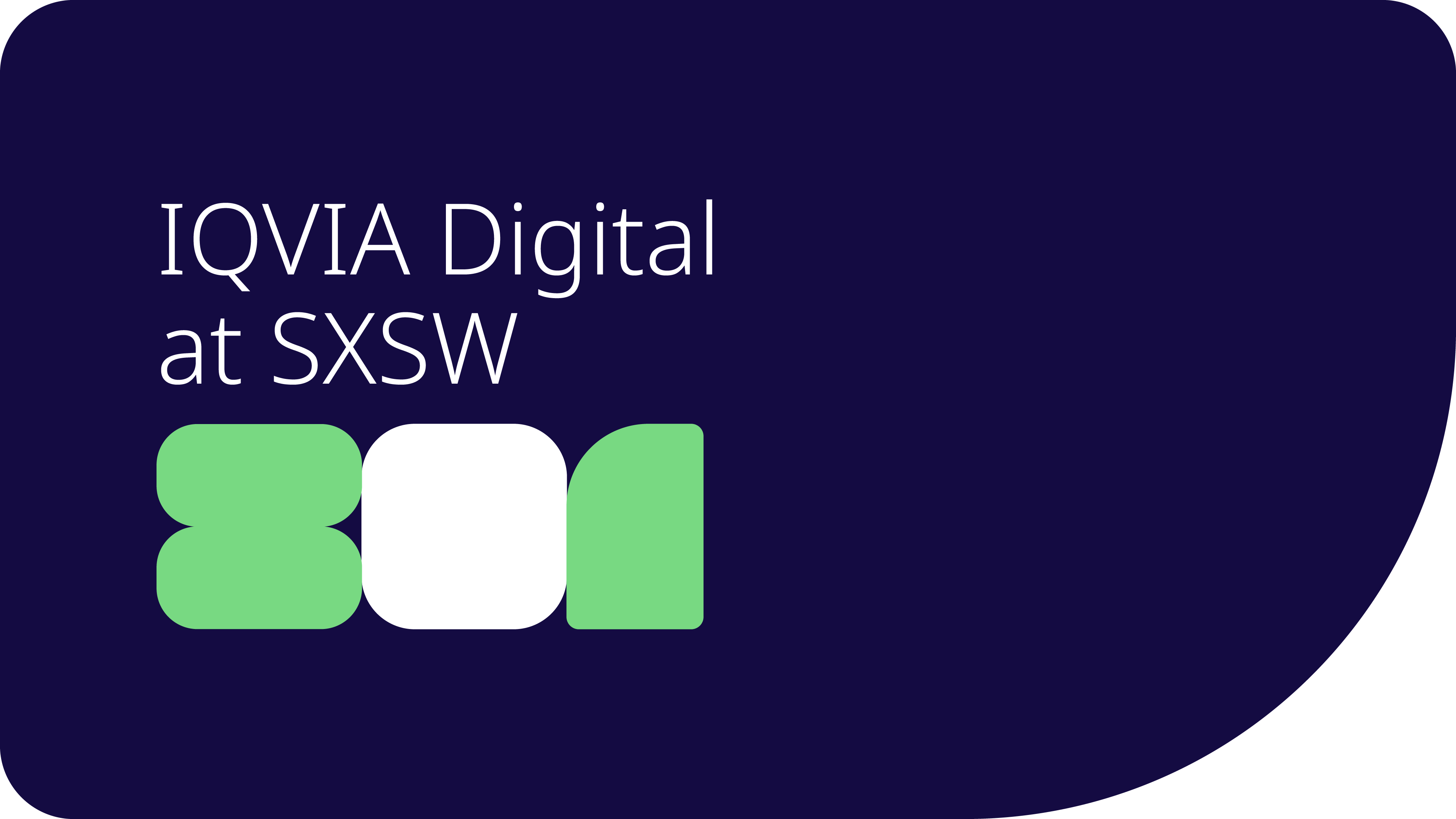 IQVIA digital at SXSW 